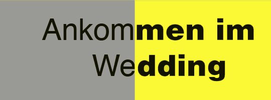Ankommen im Wedding