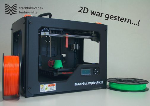 3D Drucker in der Schillerbibliothek ausprobieren. Foto Stadtbibliothek Mitte.
